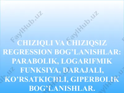 chiziqliva chiziqsiz regression bog’lanishlar — PPTX