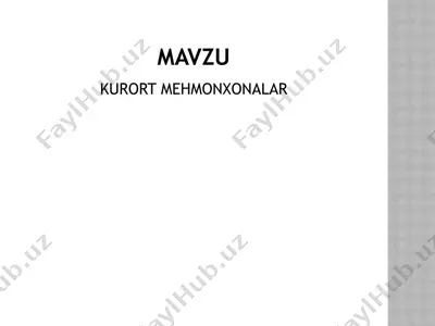 kurort mehmonxonalarni tashkil qilinish — PPTX