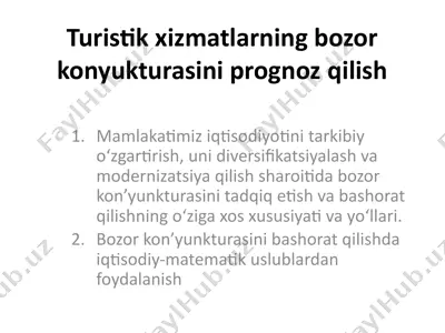 turistik xizmatlarning bozor kon'yukturasini prognorz qilish — PPTX