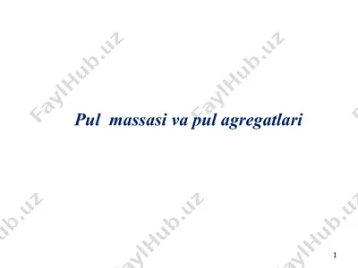 pul massasi va pul agregatlari — PPT