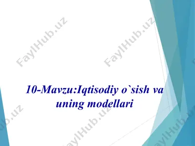 iqtisodiy o`sish va uning modellari — PPTX