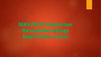 o'zbekiston respublikasidagi bog'chalar tarixi — PPTX
