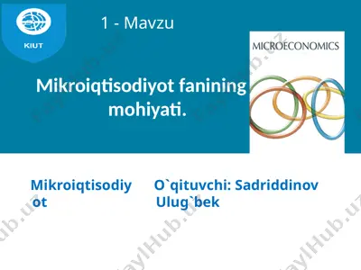 mikroiqtisodiyot fanining mohiyati — PPTX