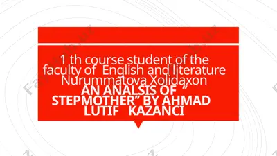 analsis of ‘’ stepmother’’ by ahmad lutif kazanci — PPTX