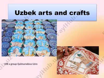 uzbek arts and crafts — PPTX