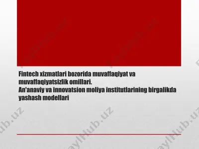 fintech xizmatlari bozorida muvaffaqiyat va muvaffaqiyatsizlik omillari — PPTX
