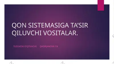qon sistemiga ta'sir qiluvchi vositalar — PPTX