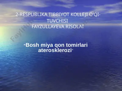 "bosh miya qon tomirlari aterosklerozi" — PPTX