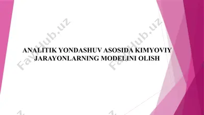 kimyoviy jarayonlarning modelini oluvchi analitik yondashuv — PPTX