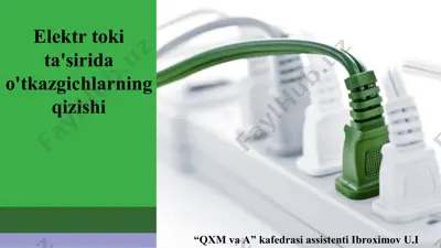 elektr toki ta'sirida o'tkazgichlarning qizishi — PPT