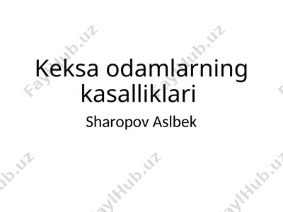 keksaodamlarning kasalliklari — PPTX