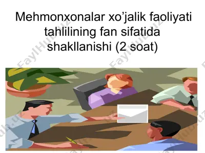 mehmonxonalar xo’jalik faoliyati tahlili — PPT
