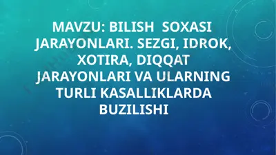 bilish soxasi jarayonlari — PPTX