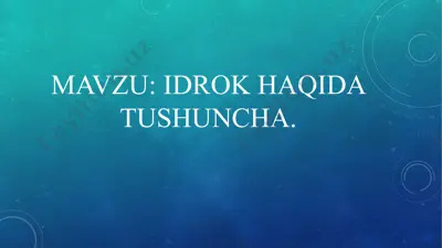 idrok haqida tushuncha — PPTX