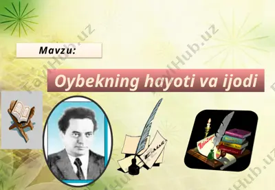 oybekning hayoti va ijodi — PPTX