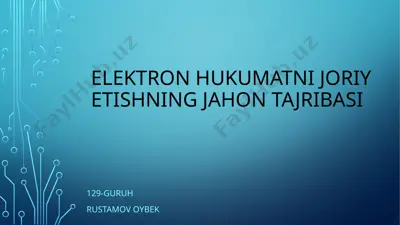elektron hukumatni joriy etishning jahon tajribasi — PPTX