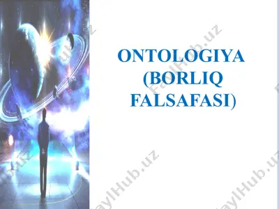 ontologiya borliq falsafasi — PPTX