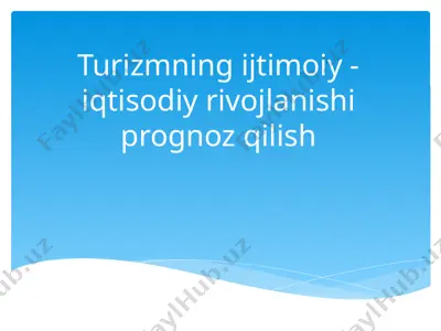 turizmning ijtimoiy-iqtisodiy rivojlanishi — PPTX