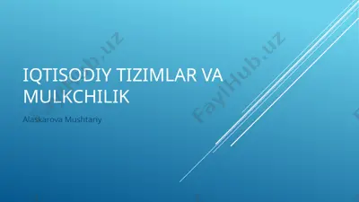iqtisodiy tizimlar va mulkchilik — PPTX