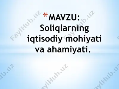 soliqlarning iqtisodiy va ahamiyati — PPTX