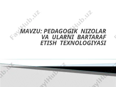 pedagogik nizolar va ularni bartaraf etish texnologiyasi — PPTX
