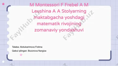 montessori va frobelning maktabgacha yoshdagi matematik rivojining zamonaviy yondashuvi — PPTX