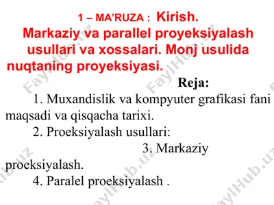 markaziy va parallel proyeksiyalash usullari va xossalari — PPTX