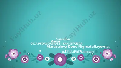 oila pedagogikasi - fan sifatida — PPTX