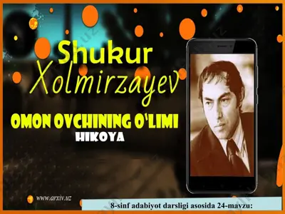 sh.xolmirzayev omon ovchining o'limi 8 -sinf — PPT