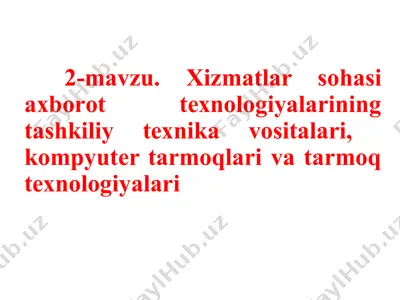 xizmatlar sohasi axborot texnologiyalarining tashkiliy texnika vositalari — PPTX