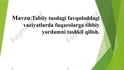 tabiiytusdagi fv vaziyatlarda fuqarolarga tibbiy yardam tashkil etish — PPTX