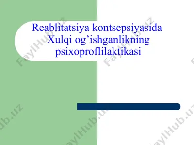 psixoprophilaktika xulqi og’ishganlikning reabilitatsiya kontsepsiyasida — PPT