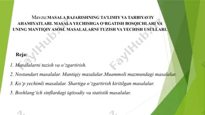 masala bajarishning ta'limiy va tarbiyaviy ahamiyatlari — PPTX