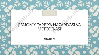 jismoniy tarbiya nazariyasi va metodikasi — PPTX