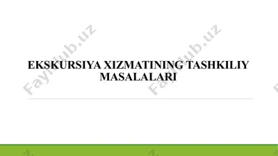 ekskursiya xizmatining tashkiliymasalari — PPTX