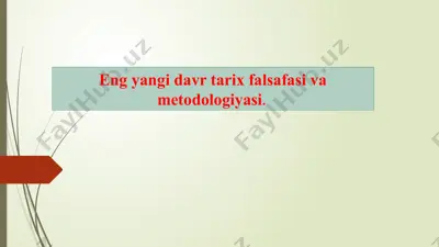 eng yangi davr tarix falsafasi va metodologiyasi — PPTX