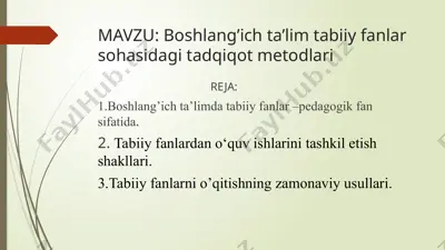 tabiiy fanlarni o'qitish metodikasi — PPTX