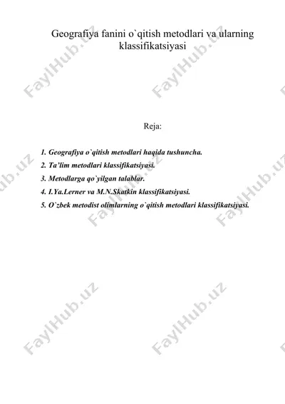 geografiya fanini o'qitish metodlari va ularning klassifikatsiyasi — DOC