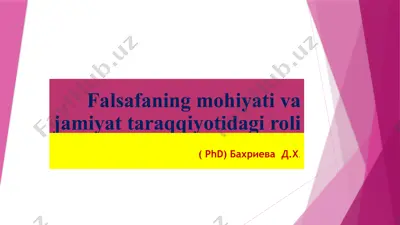 falsafaning mohiyati va jamiyat taraqqiyotidagi roli — PPTX