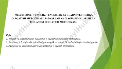 tenglik, tengsizlik va ularni yechishga o‘rgatish metodikasi. jadvallar va diagrammalar bilan ishlashni o‘rgatish metodikasi — PPTX
