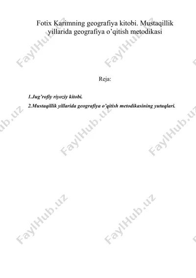 fotix karimning geografiya kitobi. mustaqillik yillarida geografiya o’qitish metodikasi — DOC
