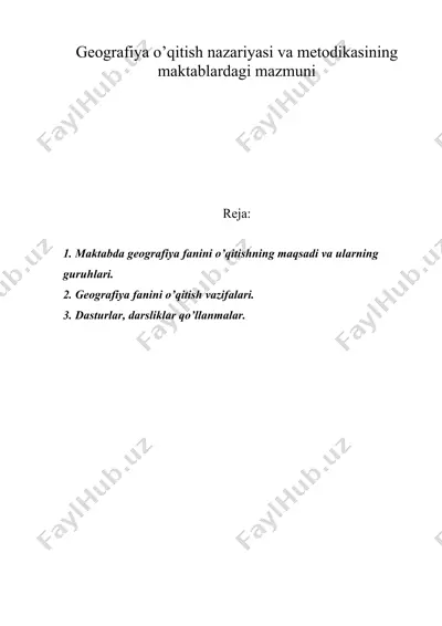 geografiya o’qitish nazariyasi va metodikasining maktablardagi mazmuni — DOC