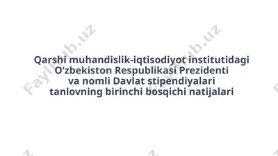 o‘zbekiston respublikasi prezidenti vanomli davlat stipendiyalari tanlovi birinchi bosqichining natijalari — PPTX