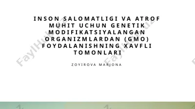 genetik modifikatsiyalangan organizmlar (gmo) va inson salomatligi — PPTX