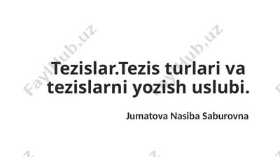 tezislar. tezis turlari va tezislarni yozish uslubi — PPTX