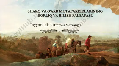 sharq va gʻarb mutaфakirlarining borliq va bilish falsafasi — PDF