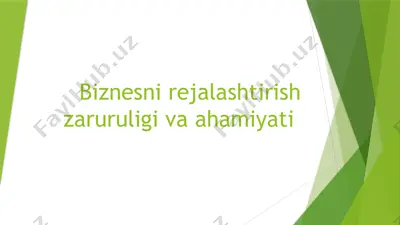 biznesni rejalaştirish zarurati va ahamiyati — PPTX
