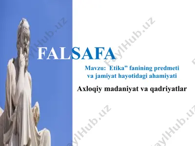 etika fanining predmeti va jamiyat hayotidagi ahamiyati — PPTX