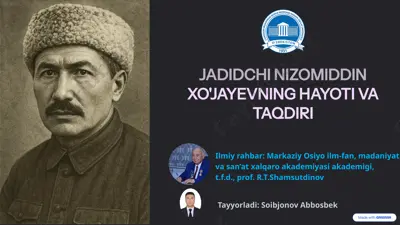 jadidchi nizomiddin xo'jaevning hayoti va taqdiri — PPTX