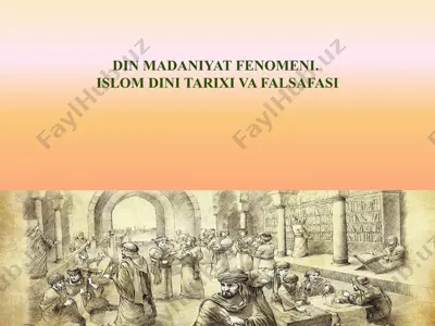 din madaniyat fenomeni. islom dini tarixi va falsafasi — PPTX